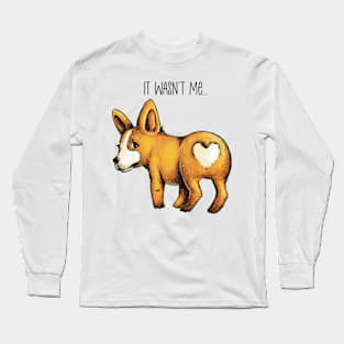 It wasn’t me Long Sleeve T-Shirt